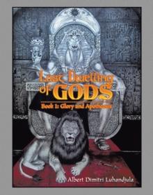 Last Dwelling of Gods : Book 1: Glory and Apotheosis