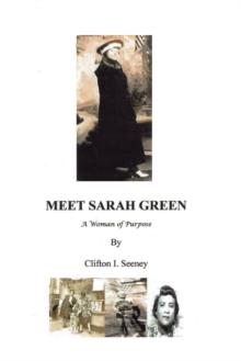 Meet Sarah Green : A Woman of Purpose