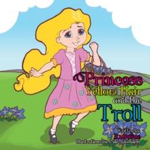 Princess Yellow Hair and the Troll