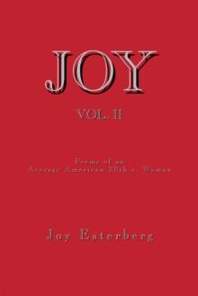 Joy Vol. Ii : Poems of an Average American 20Th C. Woman