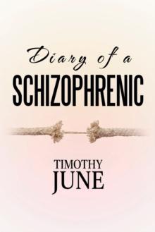 Diary of a Schizophrenic