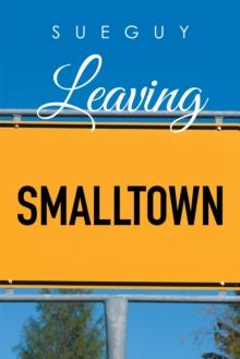 Leaving Smalltown