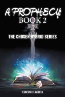 A Prophecy: Book 2 : The Chosen Hybrid Series