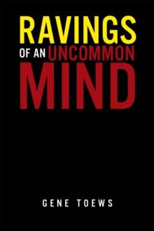 Ravings of an Uncommon Mind