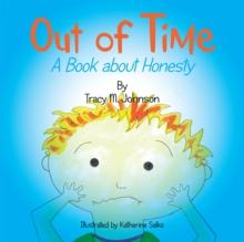 Out of Time : A Book About Honesty