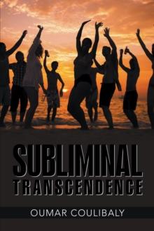 Subliminal Transcendence