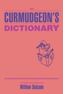 The Curmudgeon's Dictionary