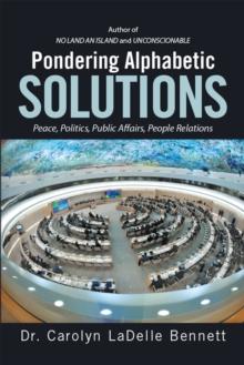 Pondering Alphabetic Solutions : Peace, Politics, Public Affairs, People Relations