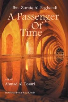 Ibn  Zuraiq Al-Baghdadi : A Passenger of Time