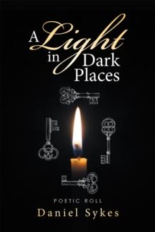 A Light in Dark Places : Poetic Roll