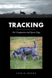 Tracking : For Companion and Sports Dogs