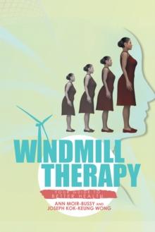 Windmill Therapy : Your Guide to Better Health