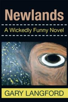 Newlands : A Wickedly Funny Novel