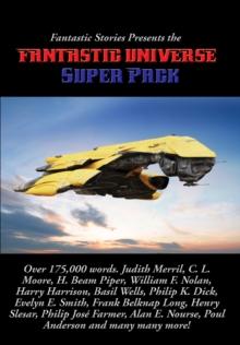 Fantastic Stories Presents the Fantastic Universe Super Pack