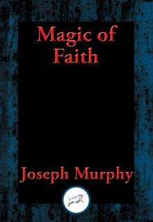 Magic of Faith : With Linked Table of Contents