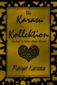 Karasu Kollektion: Ten Dark & Feelsy Short Stories