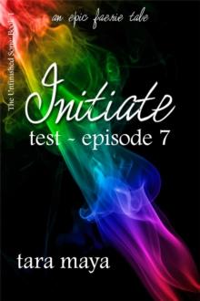 Initiate - Test (Book 1-Episode 7)