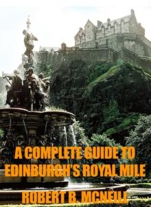 Complete Illustrated Guide To Edinburgh's Royal Mile