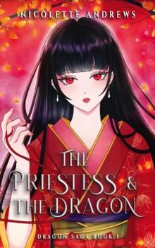 Priestess and the Dragon : Dragon Saga, #1