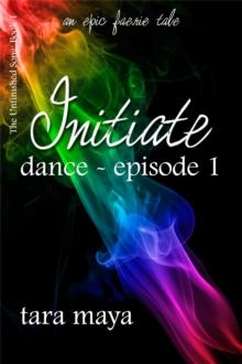 Initiate-Dance (Book 1-Episode 1)