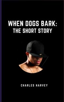 When Dogs Bark the Short Story : Dogs Bark, #1