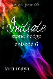 Initiate - Stone Hedge (Book 1-Episode 6)