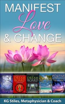 Manifest Love & Change : Healing & Manifesting