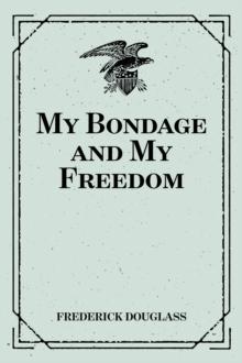 My Bondage and My Freedom