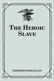 The Heroic Slave