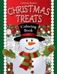 Christmas Treats : A Holiday Coloring Book