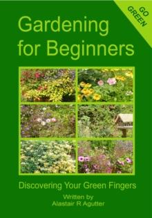 Gardening For Beginners : Pocket Book Edition