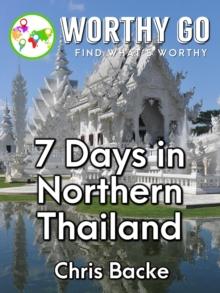 7 Days in Northern Thailand