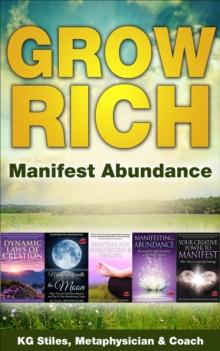 Grow Rich - Manifest Abundance : Healing & Manifesting