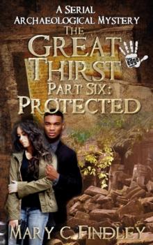 Great Thirst Part Six: Protected