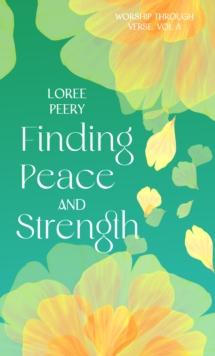 Finding Peace and Strength