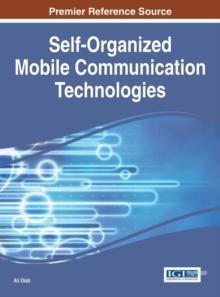 Self-Organized Mobile Communication Technologies and Techniques for Network Optimization