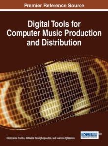 Digital Tools for Computer Music Production and Distribution