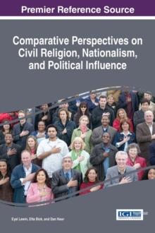 Comparative Perspectives on Civil Religion, Nationalism, and Political Influence