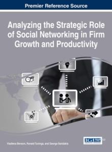 Analyzing the Strategic Role of Social Networking in Firm Growth and Productivity