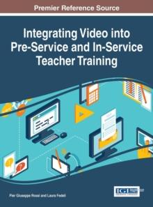 Integrating Video into Pre-Service and In-Service Teacher Training