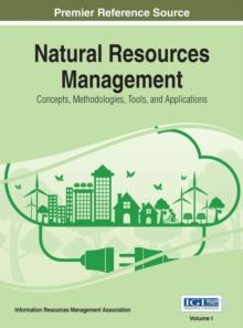 Natural Resources Management: Concepts, Methodologies, Tools, and Applications