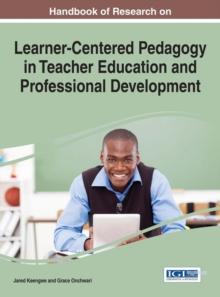 Handbook of Research on Learner-Centered Pedagogy in Teacher Education and Professional Development