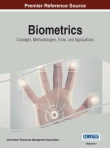 Biometrics: Concepts, Methodologies, Tools, and Applications