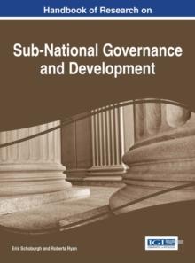 Handbook of Research on Sub-National Governance and Development