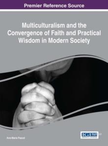 Multiculturalism and the Convergence of Faith and Practical Wisdom in Modern Society