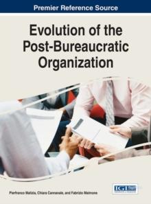 Evolution of the Post-Bureaucratic Organization