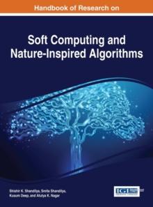 Handbook of Research on Soft Computing and Nature-Inspired Algorithms