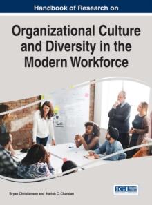 Handbook of Research on Organizational Culture and Diversity in the Modern Workforce