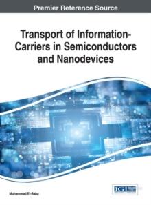 Transport of Information-Carriers in Semiconductors and Nanodevices