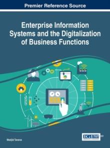 Enterprise Information Systems and the Digitalization of Business Functions